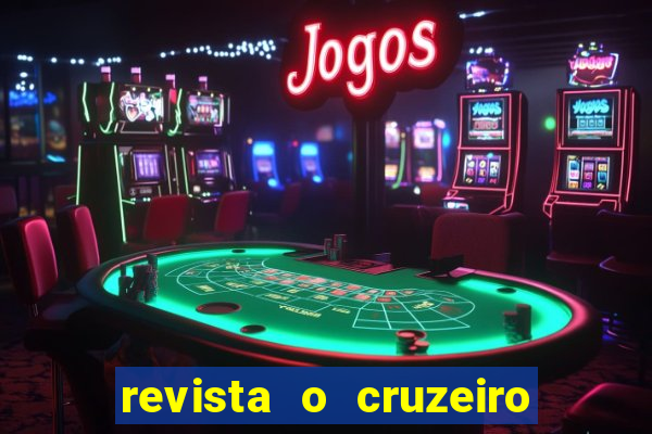 revista o cruzeiro acervo digital